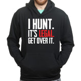 I Hunt. Get Over it. Hoodie