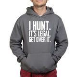 I Hunt. Get Over it. Hoodie