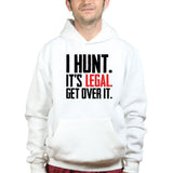 I Hunt. Get Over it. Hoodie