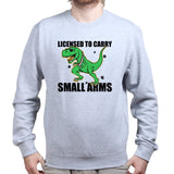 Licensed to Carry Small Arms Mens Sweatshirt Style001