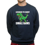 Licensed to Carry Small Arms Mens Sweatshirt Style001