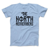 The North Remembers Men/Unisex T-Shirt