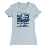 Matt Foley Motivational Speaker Women's T-Shirt Style001