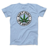 Don't Panic It's Organic Men/Unisex T-Shirt