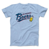 Milwaukee Beers Funny Movie Men/Unisex T-Shirt