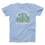 It's Not Hoarding If It's Plants Funny Men/Unisex T-Shirt