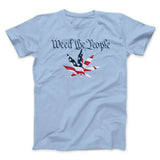 Weed The People Men/Unisex T-Shirt