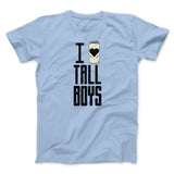 I Love Tall Boys Men/Unisex T-Shirt