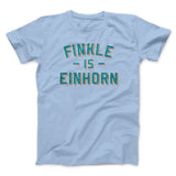 Finkle Is Einhorn Funny Movie Men/Unisex T-Shirt