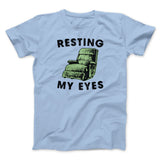 Resting My Eyes Funny Men/Unisex T-Shirt