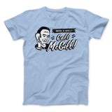 Need A Will Men/Unisex T-Shirt