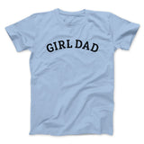 Girl Dad Men/Unisex T-Shirt