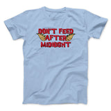 Don't Feed After Midnight Funny Movie Men/Unisex T-Shirt