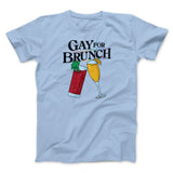 Gay For Brunch Men/Unisex T-Shirt