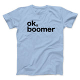 OK, Boomer Men/Unisex T-Shirt