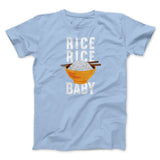 Rice Rice Baby Men/Unisex T-Shirt