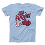 Oh Fudge! Soap Company Funny Movie Men/Unisex T-Shirt