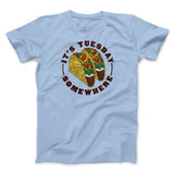 It's Tuesday Somewhere Men/Unisex T-Shirt