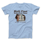 Shady Pines Retirement Home Men/Unisex T-Shirt