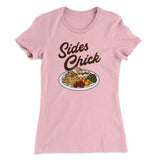 Sides Chick Funny Thanksgiving Women's T-Shirt
