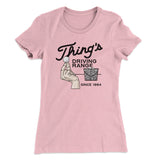 Thing's Driving Range Women's T-Shirt