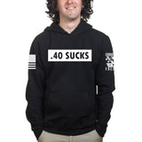 .40 Sucks Hoodie Style001