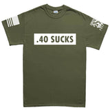 .40 Sucks Mens T-shirt Style001