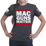 MAC Guns Matter Ladies T-shirt