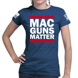 MAC Guns Matter Ladies T-shirt Style001