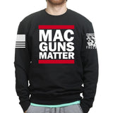 MAC Guns Matter Sweatshirt Style001