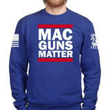 MAC Guns Matter Sweatshirt Style001