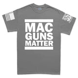 MAC Guns Matter Mens T-shirt Style001