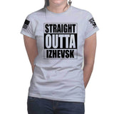 Straight Outta Izhevsk Ladies T-shirt Style001