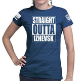 Straight Outta Izhevsk Ladies T-shirt