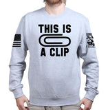 This Is A Clip Sweatshirt Style001