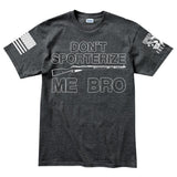 Don't Sporterize Me Bro Men's T-shirt Style001