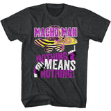 Macho Man - Nothing Means Nothing - Short Sleeve - Heather - Adult - T-Shirt