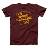 Nudie Magazine Day Funny Movie Men/Unisex T-Shirt