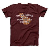 Oh My Gourd Becky Look At Her Squash Funny Thanksgiving Men/Unisex T-Shirt