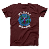 Perkis Power Funny Movie Men/Unisex T-Shirt