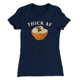 Thick AF Funny Thanksgiving Women's T-Shirt