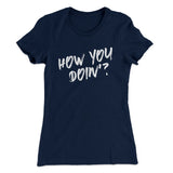 How You Doin'? Women's T-Shirt