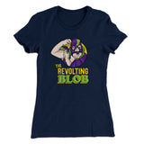 The Revolting Blob Women's T-Shirt