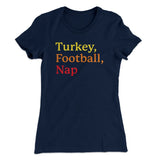Turkey, Football, Nap Funny Thanksgiving Women's T-Shirt