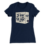 Fine Like Wine Women's T-Shirt