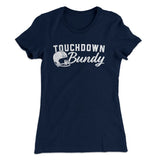Touchdown Bundy Women's T-Shirt