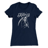 Killin' It Women's T-Shirt