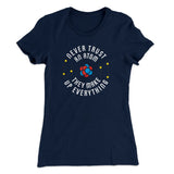 Never Trust An Atom Women's T-Shirt