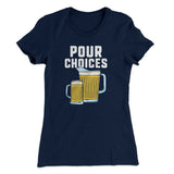 Pour Choices Women's T-Shirt