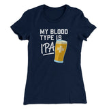 My Blood Type Is IPA Women's T-Shirt